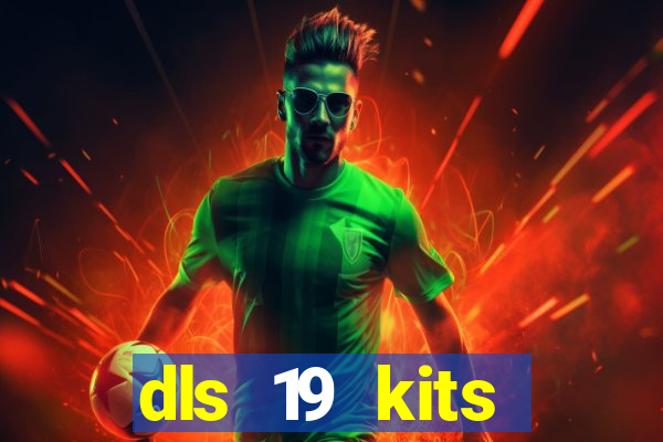 dls 19 kits barcelona 2019